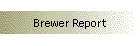 Brewer Report