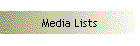 Media Lists